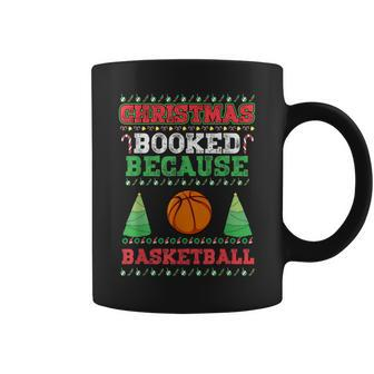 Christmas Booked Because Basketball Sport Lover Xmas Coffee Mug - Seseable