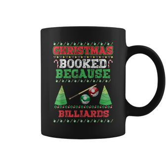 Christmas Booked Because Billiards Sport Lover Xmas Coffee Mug - Seseable