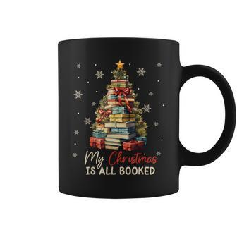 My Christmas Is All Booked Books Christmas Tree Bookaholics Coffee Mug - Seseable