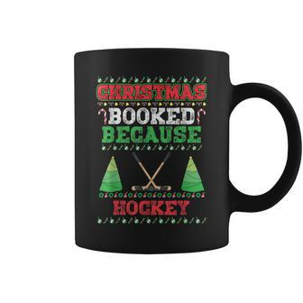 Christmas Booked Because Hockey Sport Lover Xmas Coffee Mug - Seseable