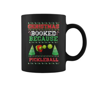 Christmas Booked Because Pickleball Sport Lover Xmas Coffee Mug - Seseable