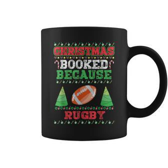 Christmas Booked Because Rugby Sport Lover Xmas Coffee Mug - Seseable