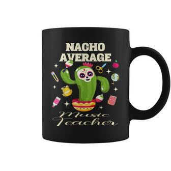 Cinco De Mayo Music Teacher Nacho Average Cactus Coffee Mug - Monsterry DE