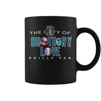 The City Of Brotherly Love A Philadelphia Team Fan Coffee Mug - Seseable