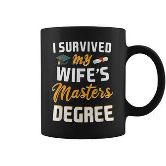 Class Of 2022 I Survived My Wife Masters Degree Graduation Coffee Mug - Monsterry