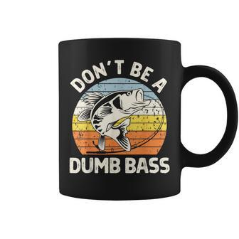 Classic Dont Be A Dumb Bass Adult Humor Dad Fishing Coffee Mug - Monsterry DE