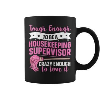 Cleaning Supervisor For A Housekeeping Supervisor Coffee Mug - Monsterry AU