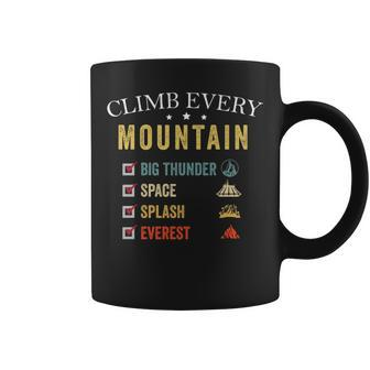 Climb Every Mountain Big Thunder Space Splashs Everests Coffee Mug | Mazezy