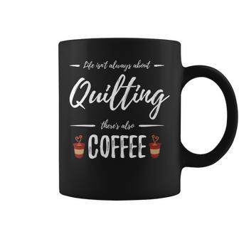 Coffee Drinker Quilting Quilt Maker Idea Coffee Mug - Monsterry DE