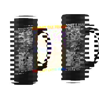 Commit Tax Fraud They Cant Catch Us All Sloth Tax Evasion Coffee Mug | Seseable CA