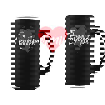 Con El Nombre I Love Fermina I Heart Named Taza de café - Regaloses