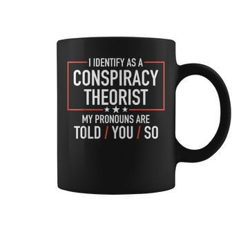 Conspiracy Theorist I Identify As A Conspiracy Theorist Coffee Mug - Thegiftio UK