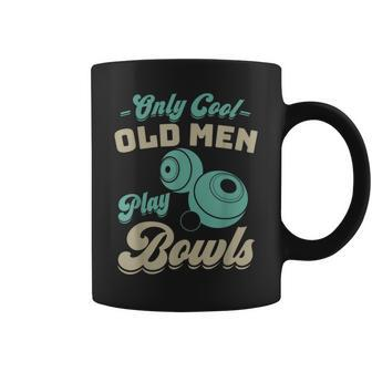 Only Cool Old Play Bowls Lawn Bowls Player Coffee Mug - Thegiftio UK