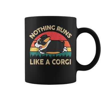 Corgi Nothing Runs Like A Tri Colored Corgi For Lovers Coffee Mug - Monsterry