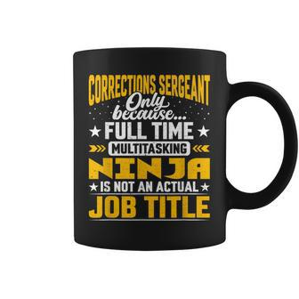 Corrections Sergeant Job Title Corrections Inspector Coffee Mug - Monsterry CA