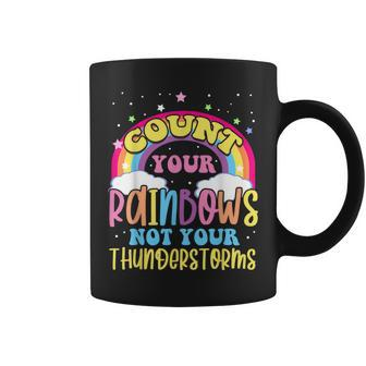 Count Your Rainbows Not Your Thunderstorms Positive Optimist Coffee Mug - Monsterry UK