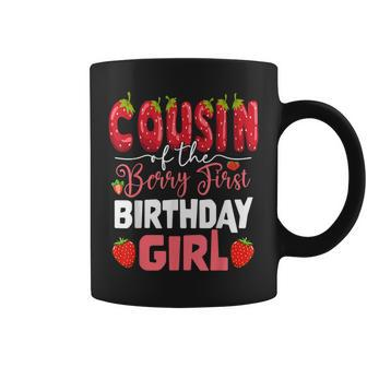 Cousin Of The Berry First Birthday Of Girl Strawberry Cuz Coffee Mug - Monsterry
