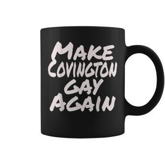 Make Covington Gay Again Pride Coffee Mug - Monsterry