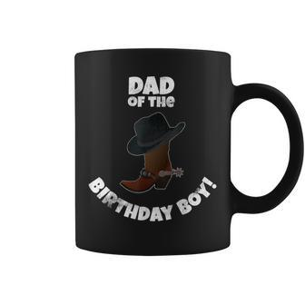 Cowboy Birthday Party Dad Of The Birthday Boy Coffee Mug - Monsterry AU
