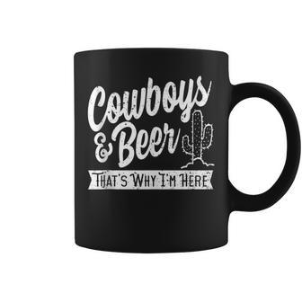 Cowboys And Beer That's Why I'm Here Country Music Coffee Mug - Monsterry