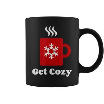 Get Cozy Hot Cocoa Chocolate Coffee Christmas Xmas Coffee Mug - Monsterry
