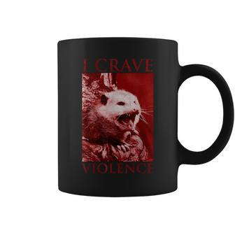 I Crave Violence Opossum Coffee Mug - Monsterry CA