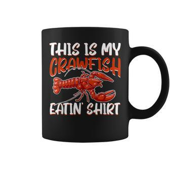 This Is My Crawfish Eating Crayfish Boil Crawfish Coffee Mug - Seseable