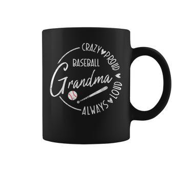Crazy Proud Always Loud Baseball Grandma For Mother's Day Coffee Mug - Seseable