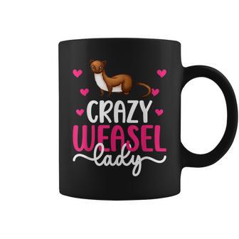 Crazy Weasel Lady Weasel Lover Weasels Coffee Mug - Monsterry CA