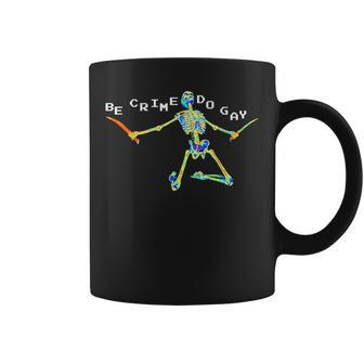 Be Crime Do Gay Skeleton Lgbt Apparel Coffee Mug - Monsterry