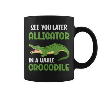 Crocodiles See You Later Alligator In A While Crocodile Coffee Mug - Thegiftio UK
