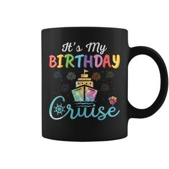 Cruise Birthday Party Vacation Trip It's My Birthday Cruise Coffee Mug - Thegiftio UK