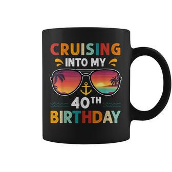 Cruising Into My 40Th Birthday 40 Year Old Cruise Birthday Coffee Mug - Thegiftio UK