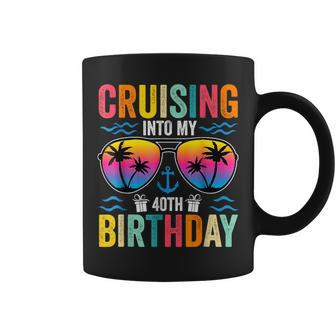 Cruising Into My 40Th Birthday Family Cruise 40 Birthday Men Coffee Mug - Monsterry UK