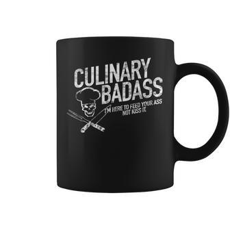 Culinary Badass I'm Here To Feed Your Ass Not Kiss It Coffee Mug - Monsterry UK