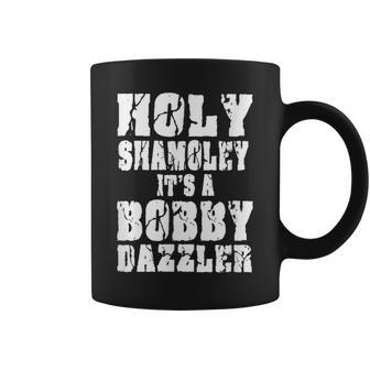 Curse Of Oak Island Holy Shamoley Bobby Dazzler Coffee Mug | Crazezy CA