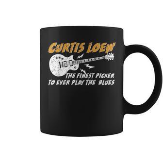Curtis Loew The Finest Picker To Ever Play The Blues Coffee Mug - Monsterry