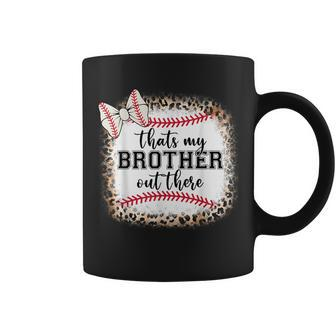 Cute Baseball Sister Thats My Brother Out There Toddler Girl Coffee Mug | Mazezy