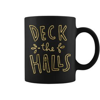 Cute & Unique Christmas Deck The Halls & Coffee Mug - Monsterry AU