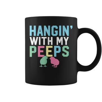 Cute Hangin With My Peeps Happy Easter T Top Coffee Mug | Crazezy