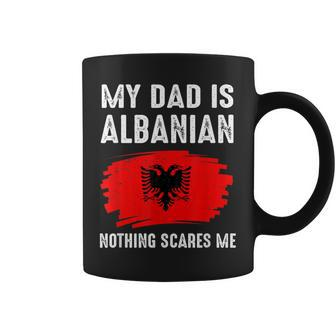 My Dad Is Albanian Albania Pride Flag Heritage Roots Coffee Mug - Monsterry UK