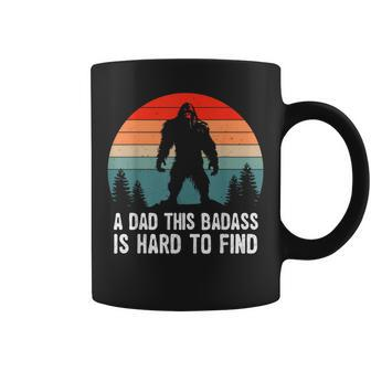 A Dad This Badass Is Hard To Find Bigfoot Fathers Day Coffee Mug - Thegiftio UK