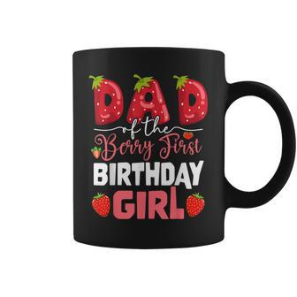 Dad Of The Berry First Birthday Of Girl Strawberry Father Coffee Mug | Seseable CA