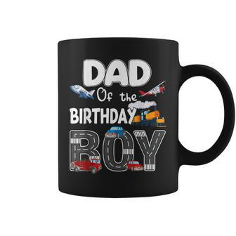 Dad Of The Birthday Boy Trains Cars Fire Trucks Airplane Coffee Mug - Monsterry