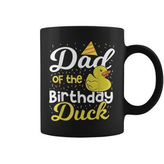 Dad Of The Birthday Duck Boy Rubber Duck Birthday Girl Coffee Mug - Monsterry AU
