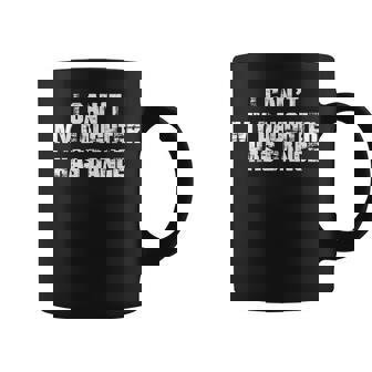 Dad Dance I Can't My Daughter Has Dancing Father's Day Men Coffee Mug | Seseable CA