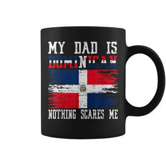 My Dad Is Dominican Nothing Scares Me Vintage Dominican Flag Coffee Mug - Monsterry DE