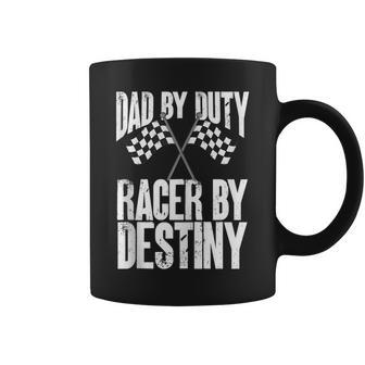Dad By Duty Racer By Destiny Car Racing Father Father's Day Coffee Mug - Monsterry