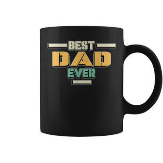 For Dad Fathers Day Birthday Dad Best Dad Ever Coffee Mug - Seseable
