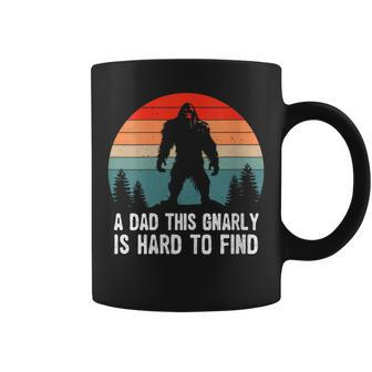 A Dad This Gnarly Is Hard To Find Bigfoot Fathers Day Coffee Mug - Thegiftio UK